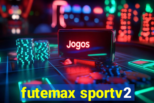 futemax sportv2